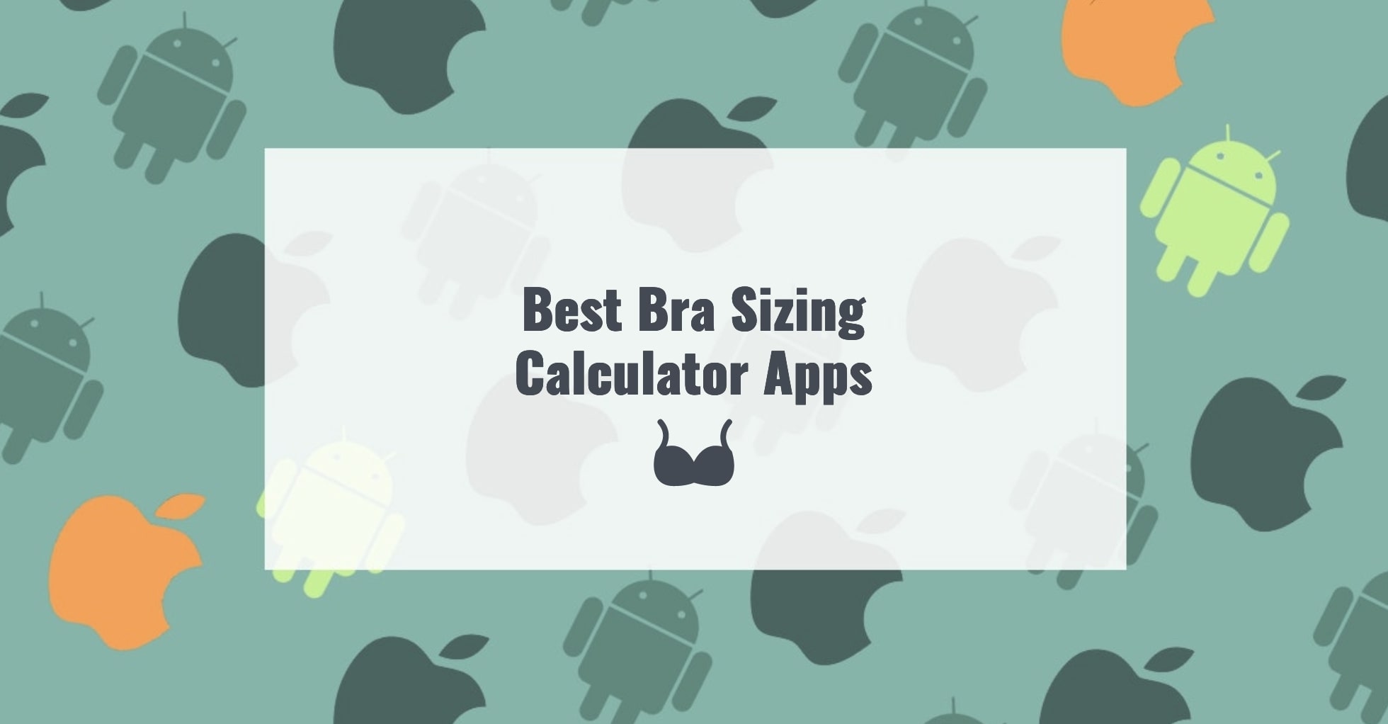 Best Bra Sizing Calculator Apps