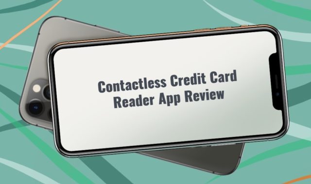 Contactless Credit Card Reader App Review