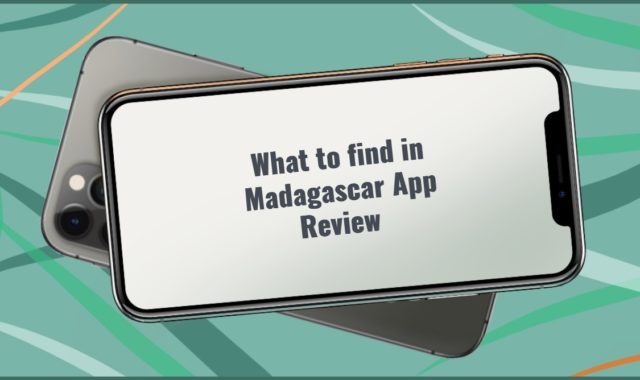 What to find in Madagascar App Review
