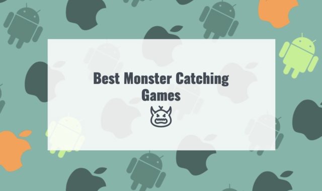17 Best Monster Catching Games in 2024 for Android & iOS