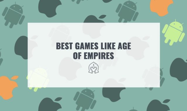11 Best Games Like Age Of Empires in 2024 for Android & iOS