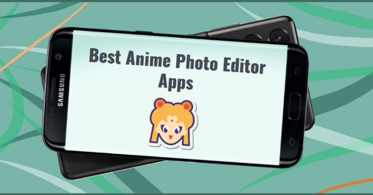 Best Anime Photo Editor Apps