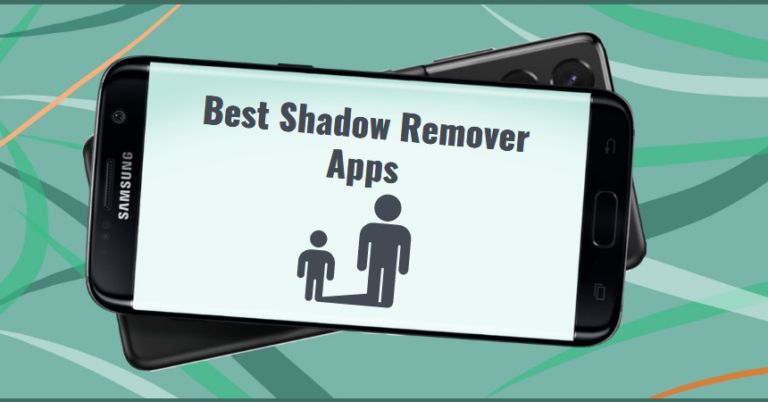 Best Shadow Remover Apps