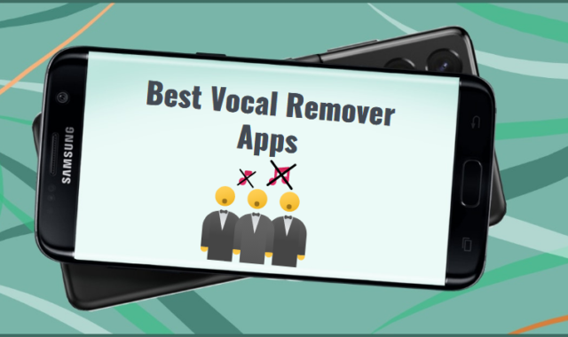 15 Best Vocal Remover Apps For Windows, Android, iOS