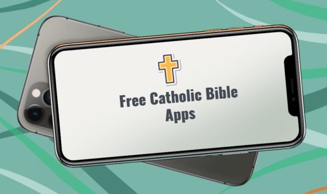 11 Free Catholic Bible Apps for iPhone & Android