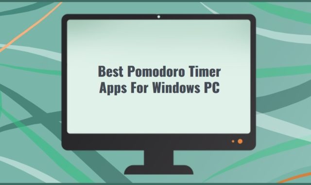 11 Best Pomodoro Timer Apps For Windows PC