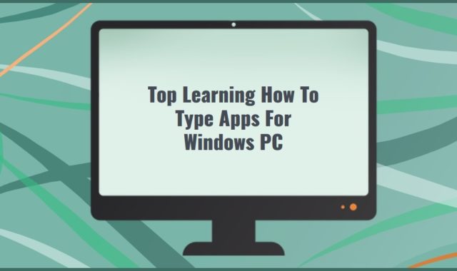 Top 10 Learning How to Type Apps for Windows PC