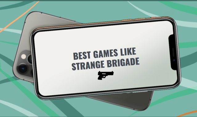 11 Best Games Like Strange Brigade for Android & iOS