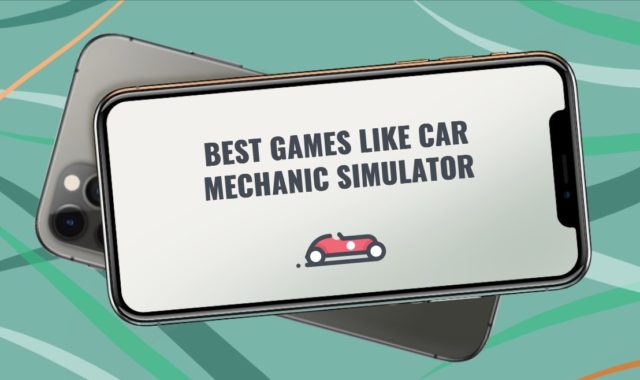 11 Best Games Like Car Mechanic Simulator for PC, Android, iOS