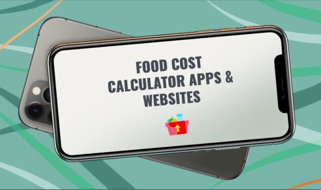 11 Best Food Cost Calculator Apps & Websites