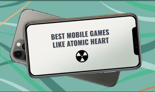 11 Best Mobile Games Like Atomic Heart