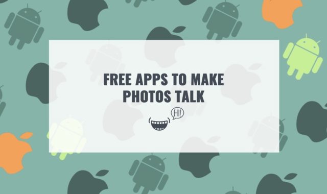 13 Free Apps to Make Photos Talk (Android & iOS)