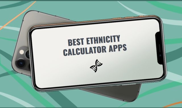 9 Best Ethnicity Calculator Apps for Android and iOS