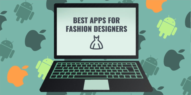 BEST APPS FOR FASHION DESIGNERS