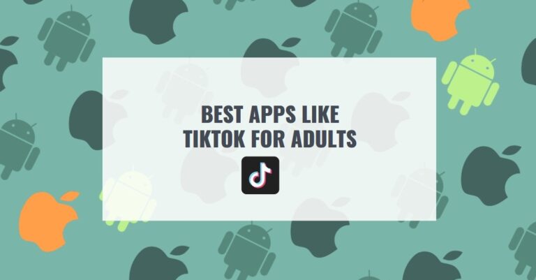 BEST APPS LIKE TIKTOK FOR ADULTS1