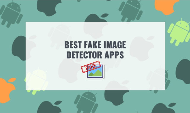 5 Best Fake Image Detector Apps (Android & iOS)