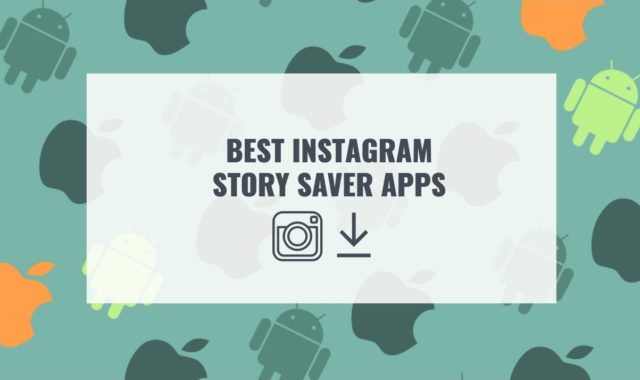 12 Best Instagram Story Saver Apps (Android & iOS)