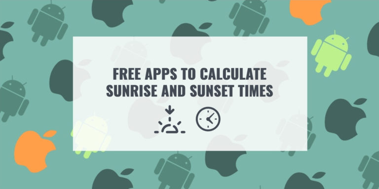 FREE APPS TO CALCULATE SUNRISE AND SUNSET TIMES