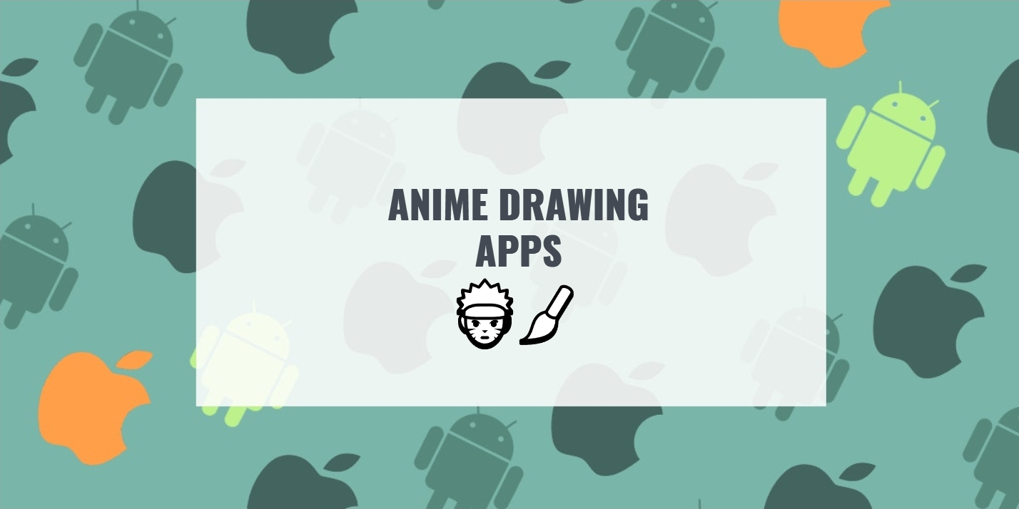 Top 10 Anime Drawing Apps in 2024 (Android & iOS) - Apps Like These ...