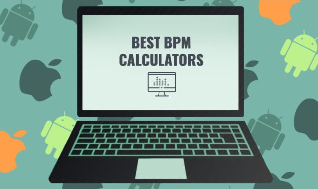 11 Best BPM Calculators for Android, iOS, Windows