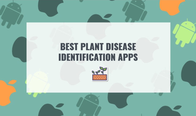 10 Best Plant Disease Identification Apps for Android & iOS