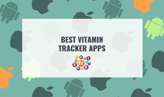 13 Best Vitamin Tracker Apps for Android & iOS