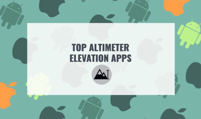 Top 10 Altimeter Elevation Apps for Android & iOS