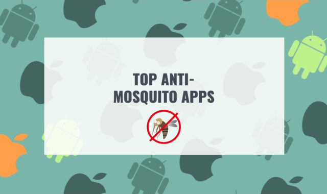 Top 10 Anti-Mosquito Apps for Android & iOS