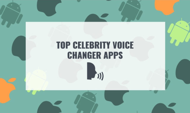 Top 10 Celebrity Voice Changer Apps (Android & iOS)