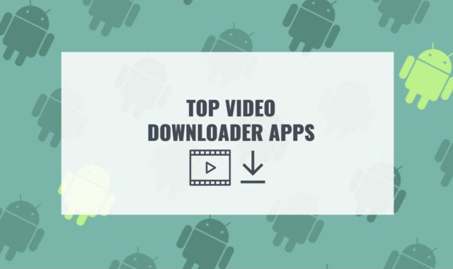 Top 10 Video Downloader Apps for Android