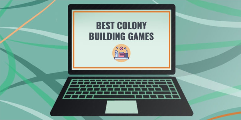BEST COLONY BUILDING GAMES pc