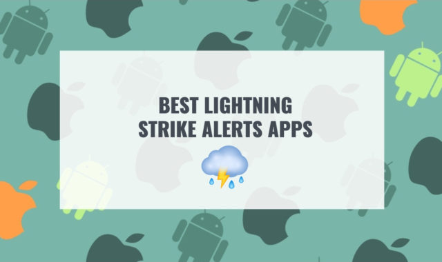 9 Best Lightning Strike Alerts Apps for Android & iOS