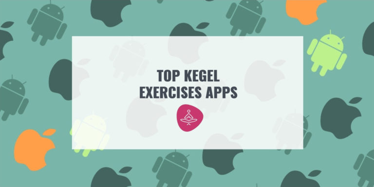 TOP KEGEL EXERCISES APPS