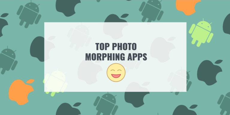 TOP PHOTO MORPHING APPS