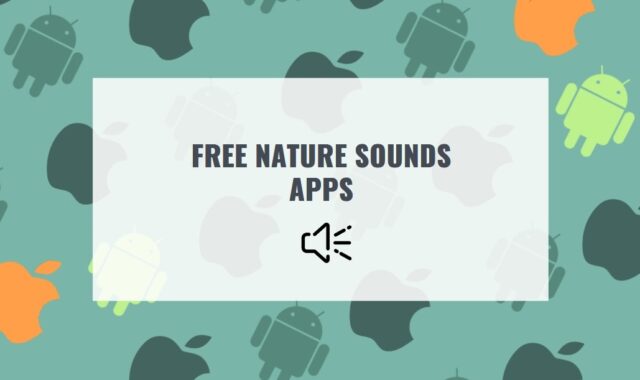 11 Free Nature Sounds Apps for Android, iOS, Windows