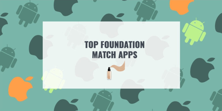 TOP FOUNDATION MATCH APPS