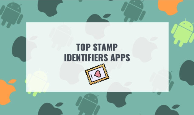 Top 10 Stamp Identifiers Apps for Android & iOS