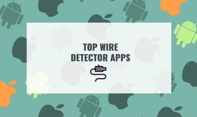 Top 10 Wire Detector Apps for Android & iOS