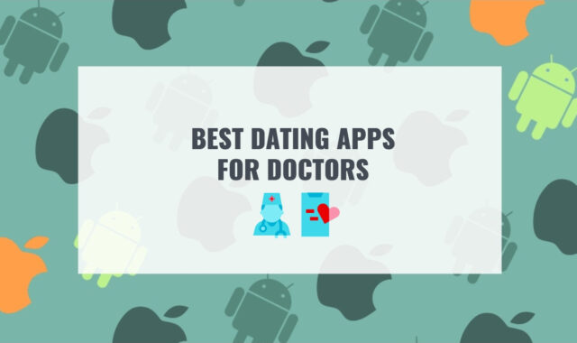9 Best Dating Apps for Doctors in 2024