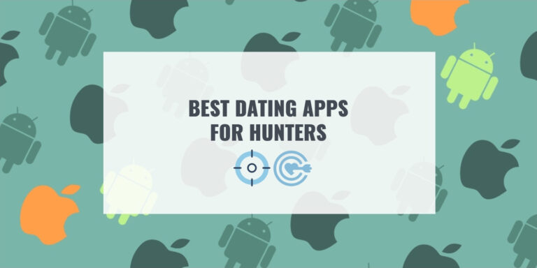 BEST DATING APPS FOR HUNTERS