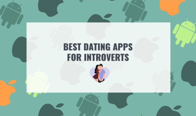 11 Best Dating Apps for Introverts