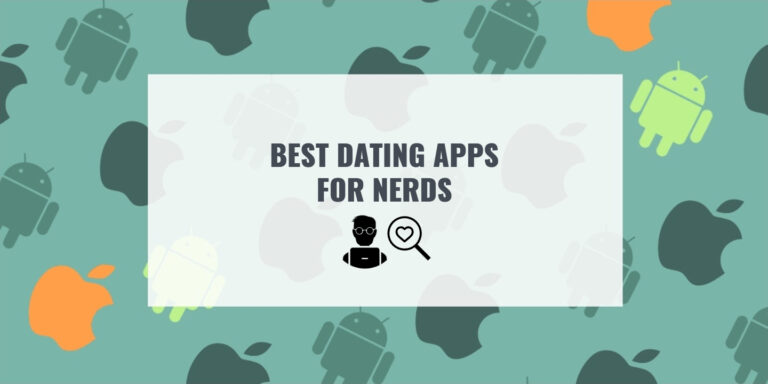 BEST DATING APPS FOR NERDS