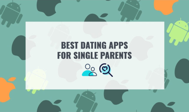 11 Best Dating Apps for Single Parents