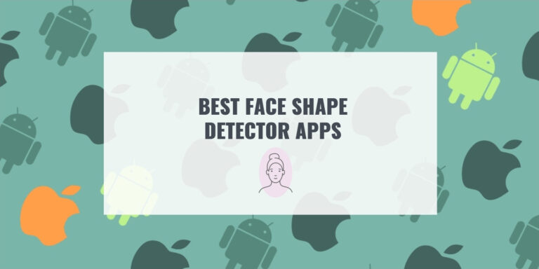 BEST FACE SHAPE DETECTOR APPS