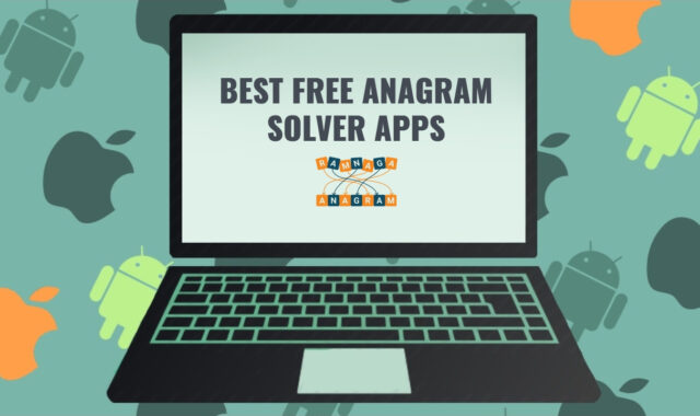 11 Free Anagram Solver Apps for Android, iOS, Windows
