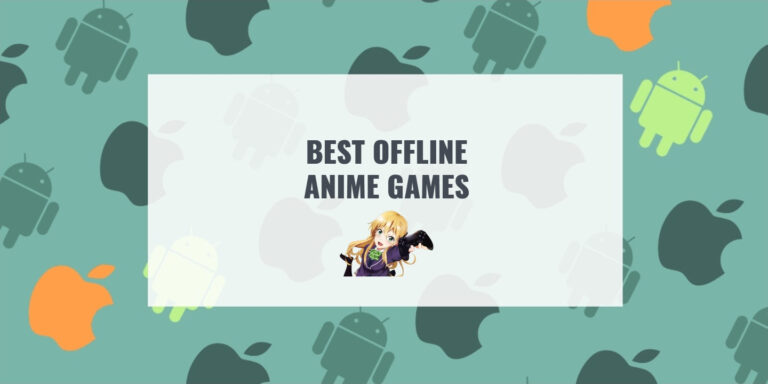 BEST OFFLINE ANIME GAMES