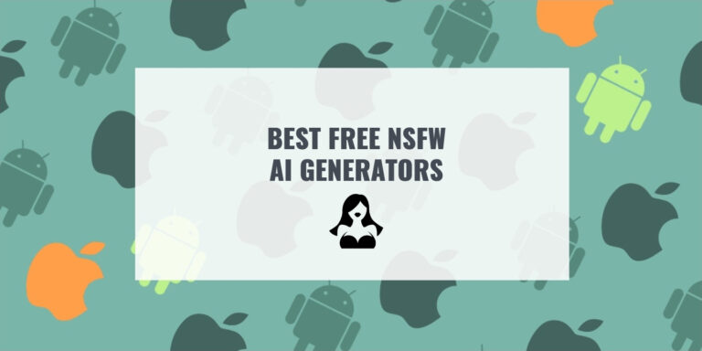 BEST FREE NSFW AI GENERATORS